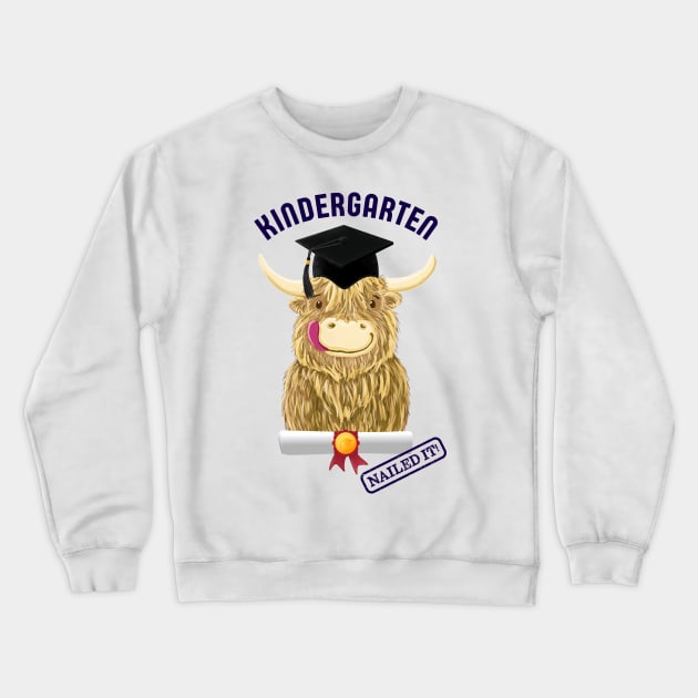 Scottish Highland Cow Kindergarten Nailed It! Crewneck Sweatshirt by brodyquixote